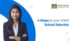 4 Steps To Your Child’s School Selection